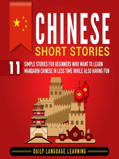 Title details for Chinese Short Stories by Daily Language Learning - Available